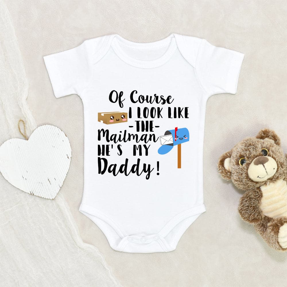 Funny Mailman Onesie - Of Course I Look Like The Mailman Onesie - Cute Father's Day Onesie - Funny Daddy Onesie