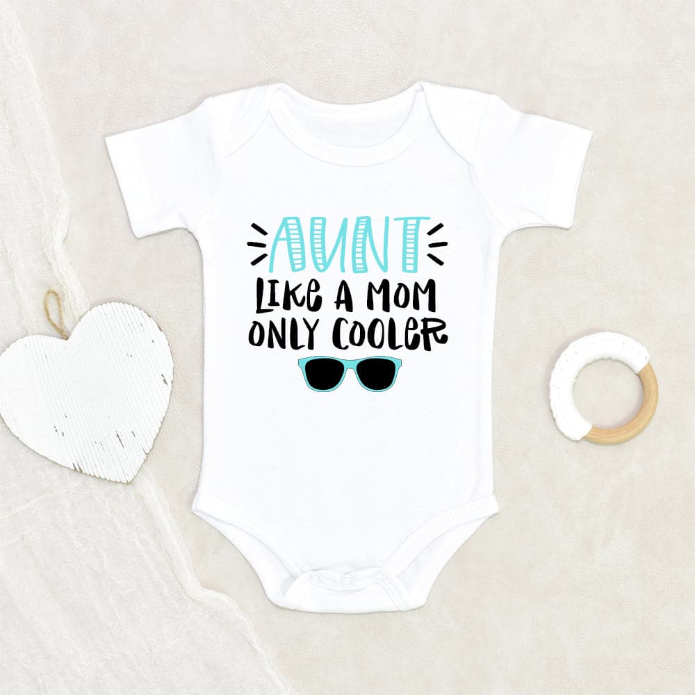 Cool Aunt Baby Onesie Cute Baby Onesie Aunt Like A Mom Only