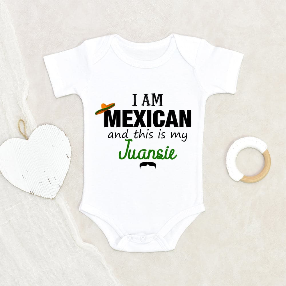 Cute Mexican Onesie - Mexican Baby Clothes - I Am Mexican And This Is My Juansie Onesie