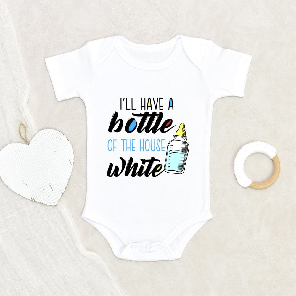 Funny Baby Clothes - Cute Wine Bottle Baby Onesie - I'll Have A Bottle Of The House White Onesie