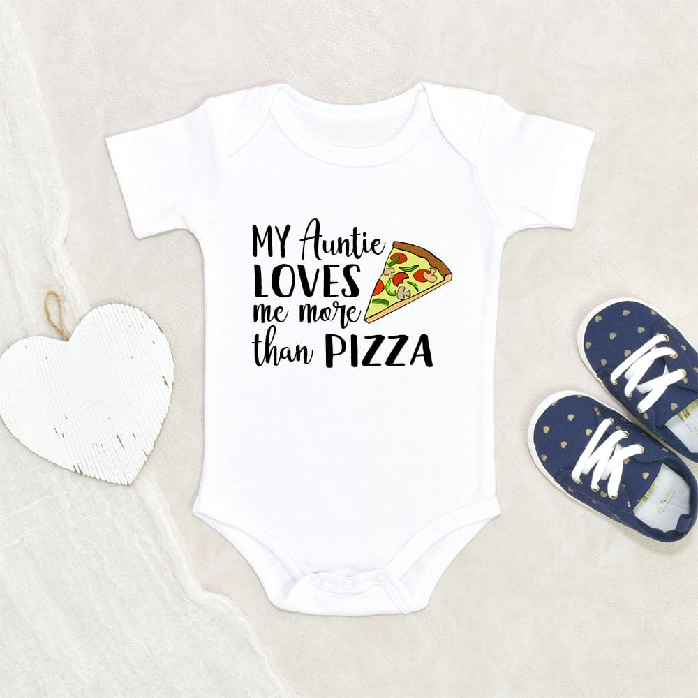 New Aunt Baby Onesie - Cute Baby Clothes - My Aunt loves me more than Pizza Onesie - Aunt Onesie