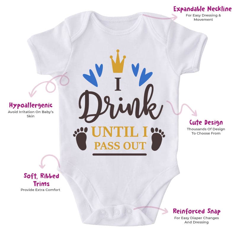 I Drink Until I Pass Out Onesie - Funny I Drink Until I Pass Out Onesie - Hops Onesie - Unique Baby Gift - Unisex Baby Gift - Funny Baby Clothes