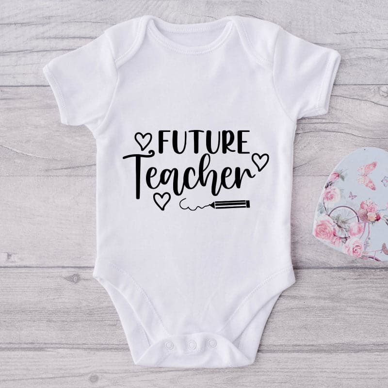 Future Teacher-Onesie-Best Gift For Babies-Adorable Baby Clothes-Clothes For Baby-Best Gift For Papa-Best Gift For Mama-Cute Onesie