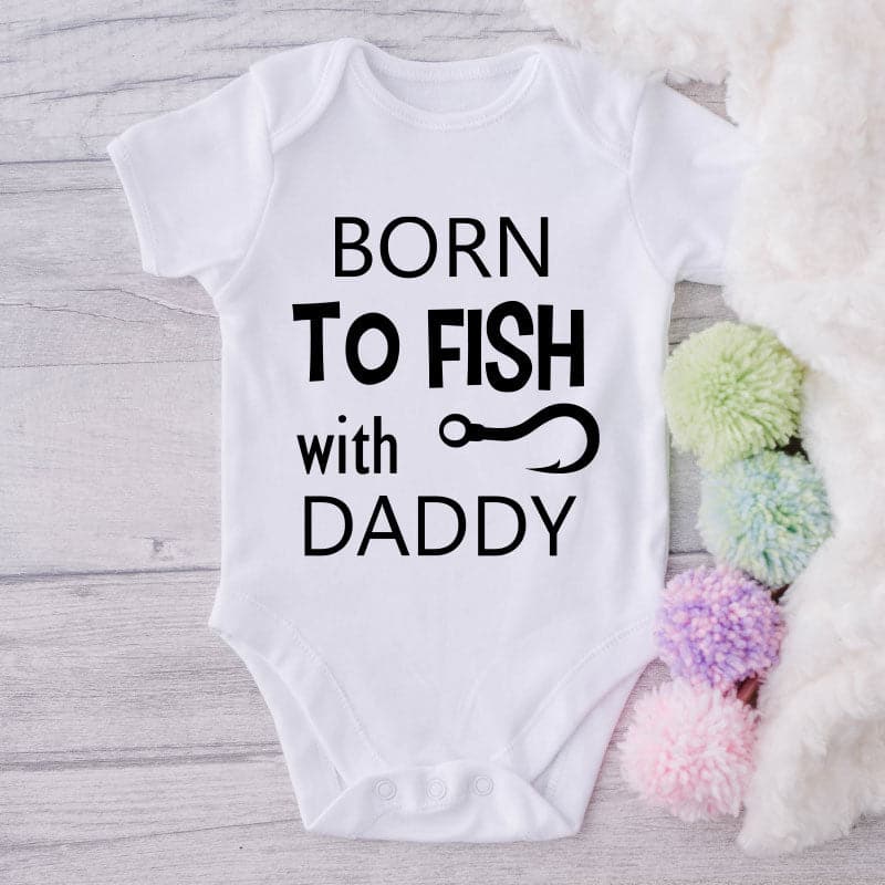 Born To Fish With Daddy-Funny Onesie-Best Gift For Babies-Adorable Baby Clothes-Clothes For Baby-Best Gift For Papa-Best Gift For Mama-Cute Onesie