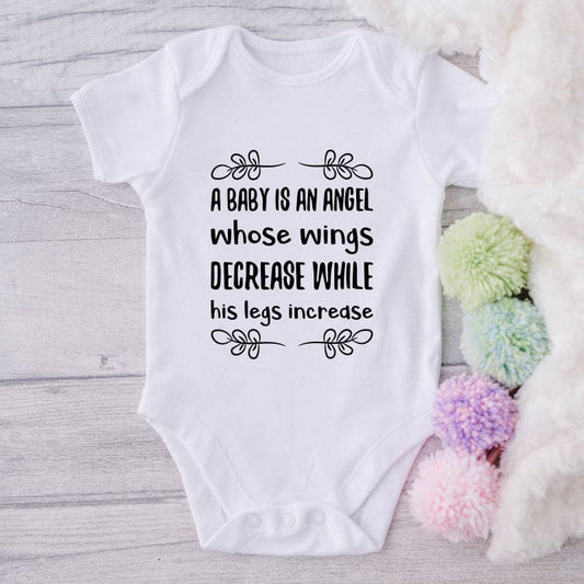 A Baby Is An Angel Whose Wings Decreases While His Legs Increases-Onesie-Adorable Baby Clothes-Clothes For Baby-Best Gift For Papa-Best Gift For Mama-Cute Onesie