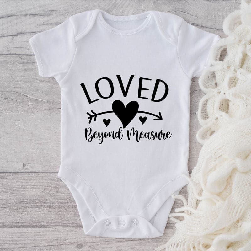 Loved Beyond Measure-Onesie-Adorable Baby Clothes-Clothes For Baby-Best Gift For Papa-Best Gift For Mama-Cute Onesie