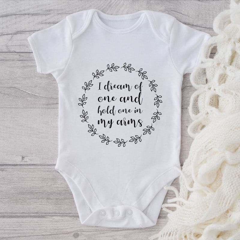 I Dream Of One And Hold One In My Arms-Onesie-Adorable Baby Clothes-Clothes For Baby-Best Gift For Papa-Best Gift For Mama-Cute Onesie