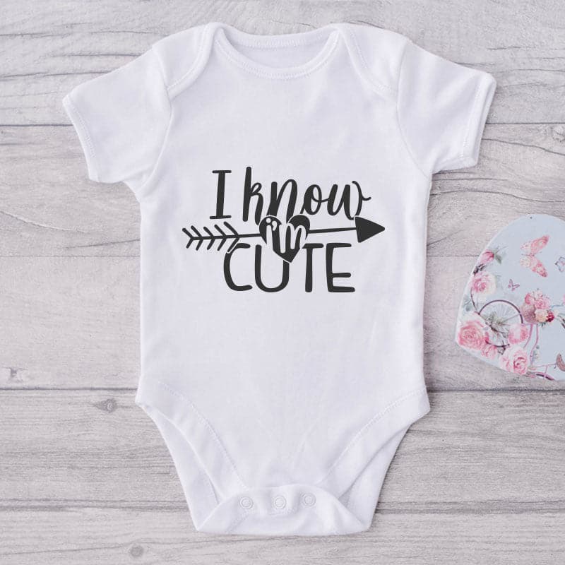 I Know I'm Cute-Funny Onesie-Adorable Baby Clothes-Clothes For Baby-Best Gift For Papa-Best Gift For Mama-Cute Onesie