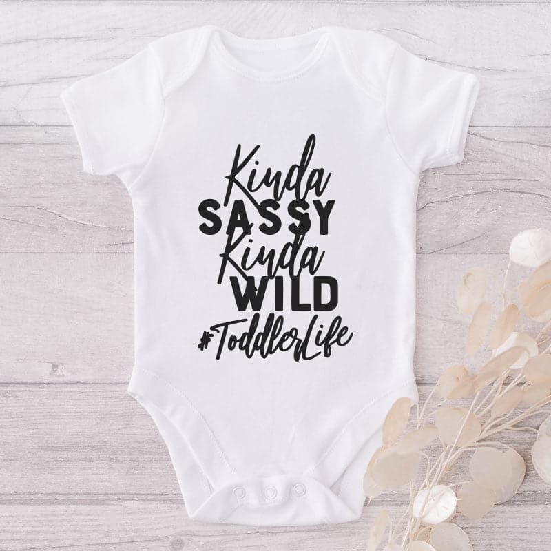 Kinda Sassy Kinda Wild #ToddlerLife-Funny Onesie-Adorable Baby Clothes-Clothes For Baby-Best Gift For Papa-Best Gift For Mama-Cute Onesie