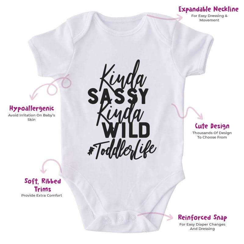 Kinda Sassy Kinda Wild #ToddlerLife-Funny Onesie-Adorable Baby Clothes-Clothes For Baby-Best Gift For Papa-Best Gift For Mama-Cute Onesie