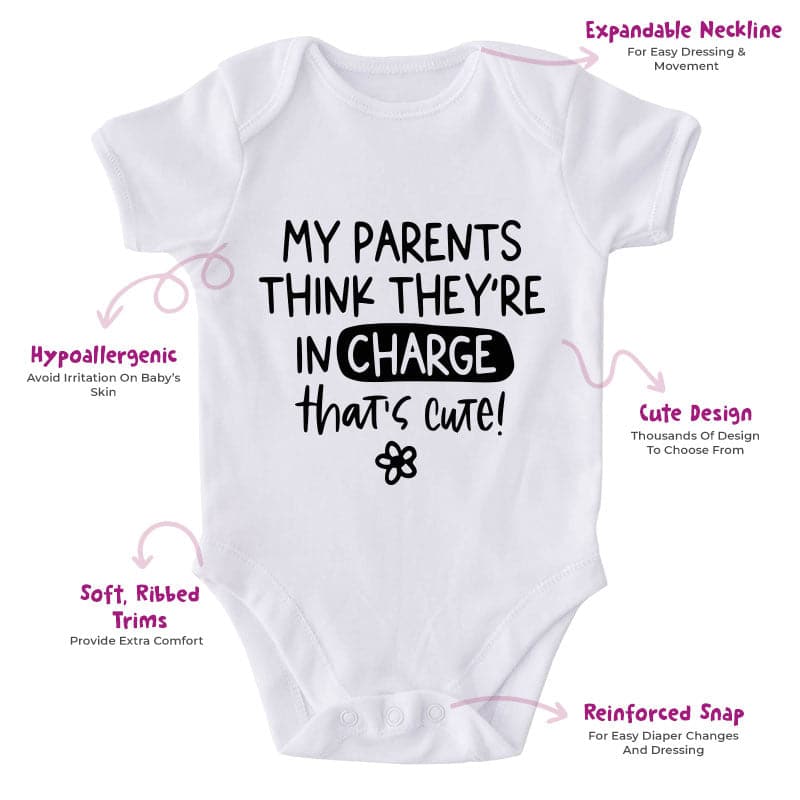 My Parents Think They're In Charge That's Cute-Onesie-Best Gift For Babies-Adorable Baby Clothes-Clothes For Baby-Best Gift For Papa-Best Gift For Mama-Cute Onesie
