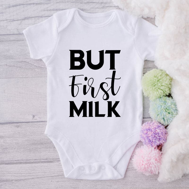 But First Milk-Onesie-Best Gift For Babies-Adorable Baby Clothes-Clothes For Baby-Best Gift For Papa-Best Gift For Mama-Cute Onesie