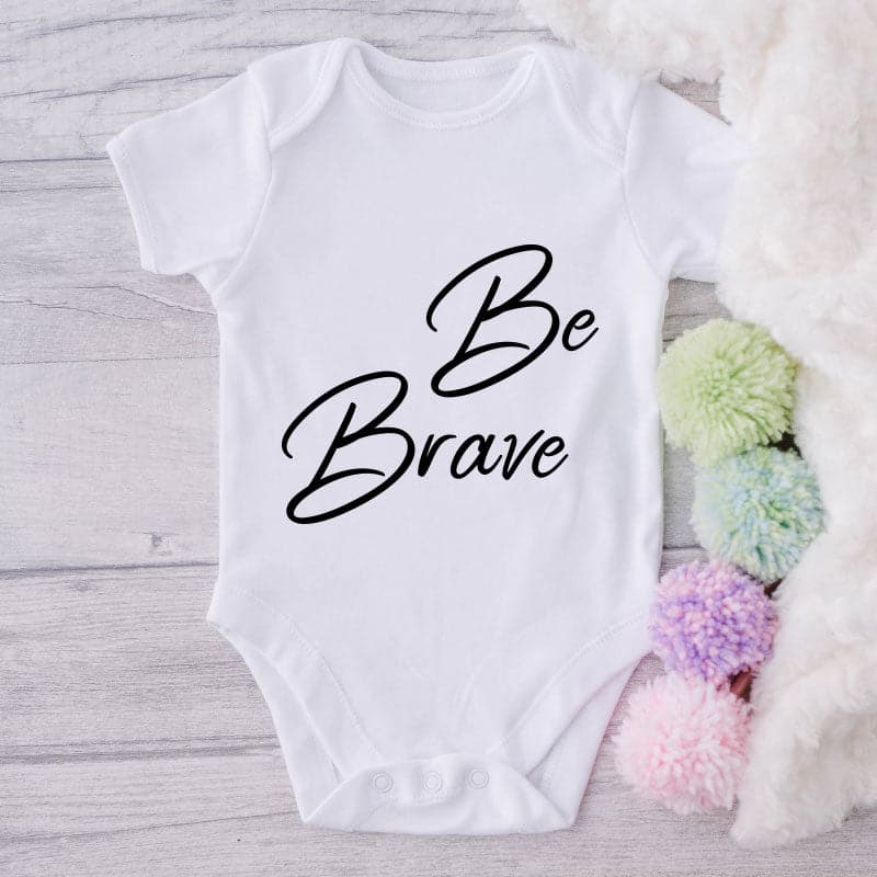 Be Brave-Onesie-Best Gift For Babies-Adorable Baby Clothes-Clothes For Baby-Best Gift For Papa-Best Gift For Mama-Cute Onesie