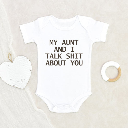 Gift for Niece/Nephew Funny Baby Onesie My Aunt And I Talk Shit About You Baby Onesie Baby Shower Gift Cute Baby Onesie