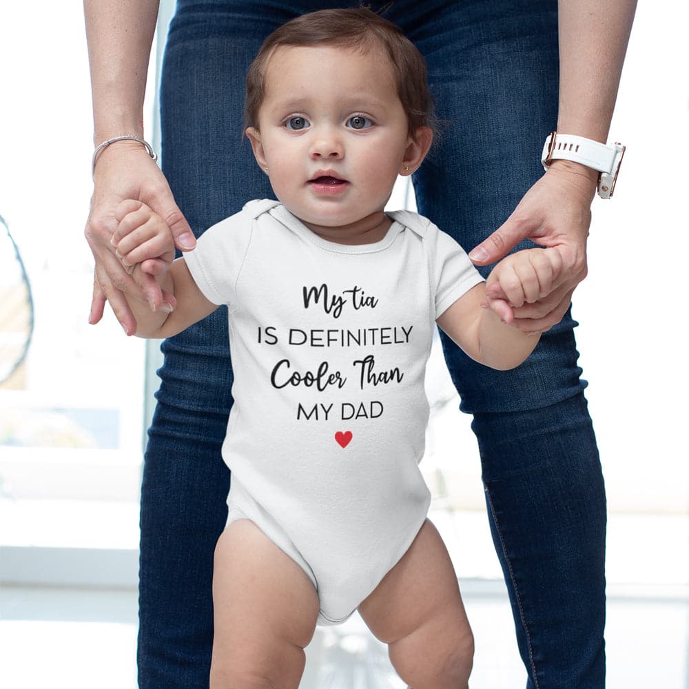 Tia Baby Clothes - Funny Baby Onesie - My Tia Is Definitely Cooler Than My Dad Onesie - Cute Baby Onesie - Funny Baby Clothes