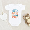 Life Is Better At The Lake Onesie - Lake Life Baby Onesie - Adventure Onesie - Little Camper Onesie
