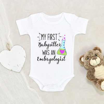 Cute In Vitro Fertilization Baby Clothes - My First Babysitter Embryologist Onesie - IVF Onesie