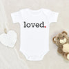 I Am Loved Baby Onesie - Loved Baby Onesie - Cute Valentines Day Baby Clothes