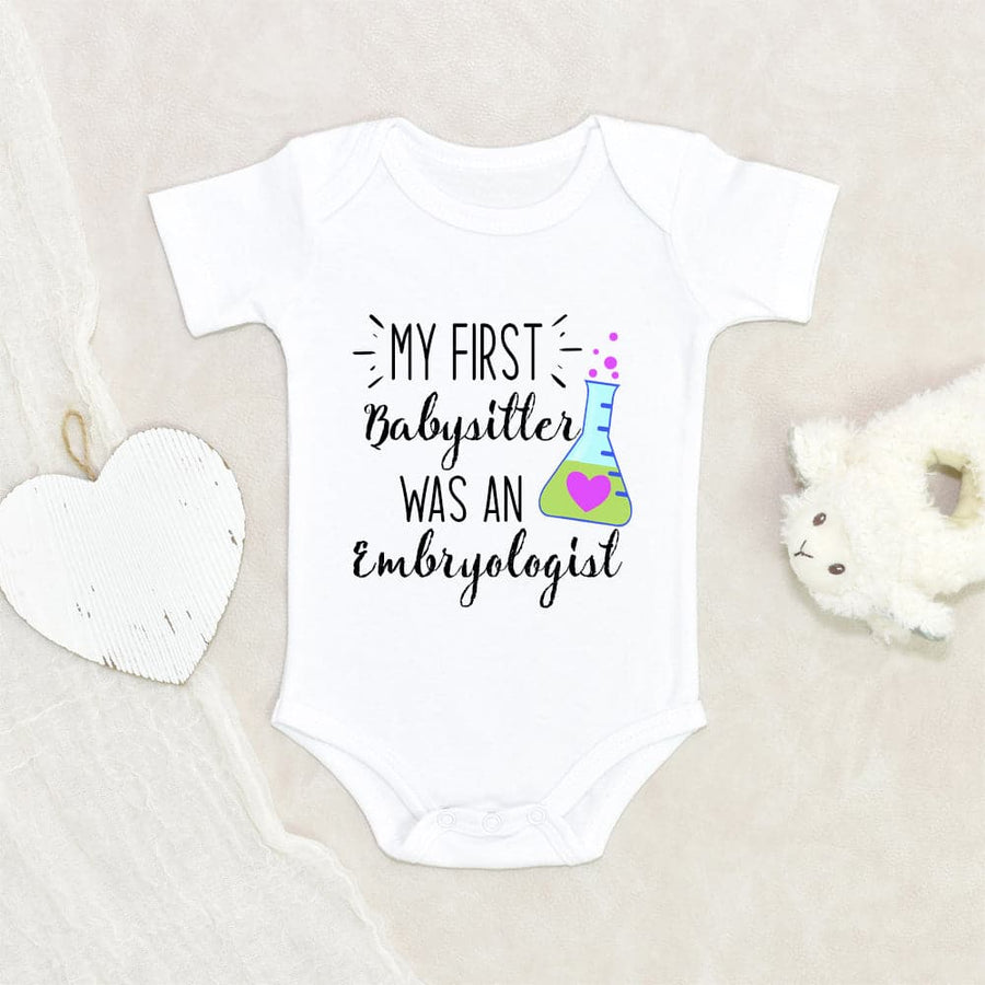 Cute In Vitro Fertilization Baby Clothes - My First Babysitter Embryologist Onesie - IVF Onesie