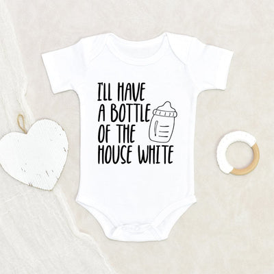 I'll Have A Bottle Of The House White Onesie - Funny Baby Clothes - Unisex Baby Onesie - Funny Baby Onesie - Breastfeeding Onesie - Baby Onesie - Funny Onesie