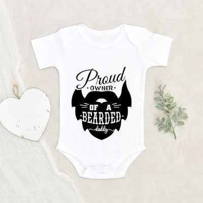 Beard Onesie - Funny Dad Baby Onesie - Father's Day Gift From Baby - Cute Baby Clothes - Proud Owner Of A Bearded Dad Baby Onesie