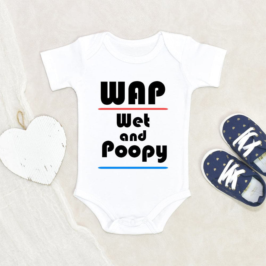 Wet And Poopy Baby Onesie - Funny WAP Baby Onesie - Trendy Baby Clothes