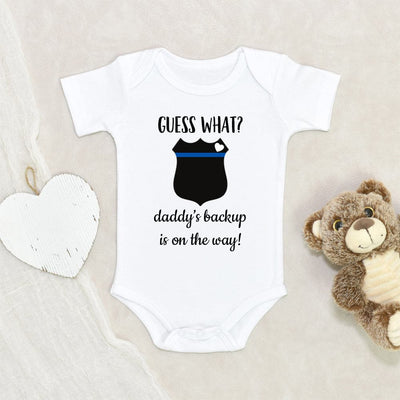 Police Officer Baby Onesie - Policeman Baby Onesie - Guess What Daddy's Backup Is On The Way Onesie - Cute Baby Onesie - Newborn Baby Clothes