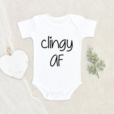 Funny Baby Onesie Cute Baby Clothes Clingy AF Baby Onesie Gift For Niece/Nephew Clingy Baby Onesie