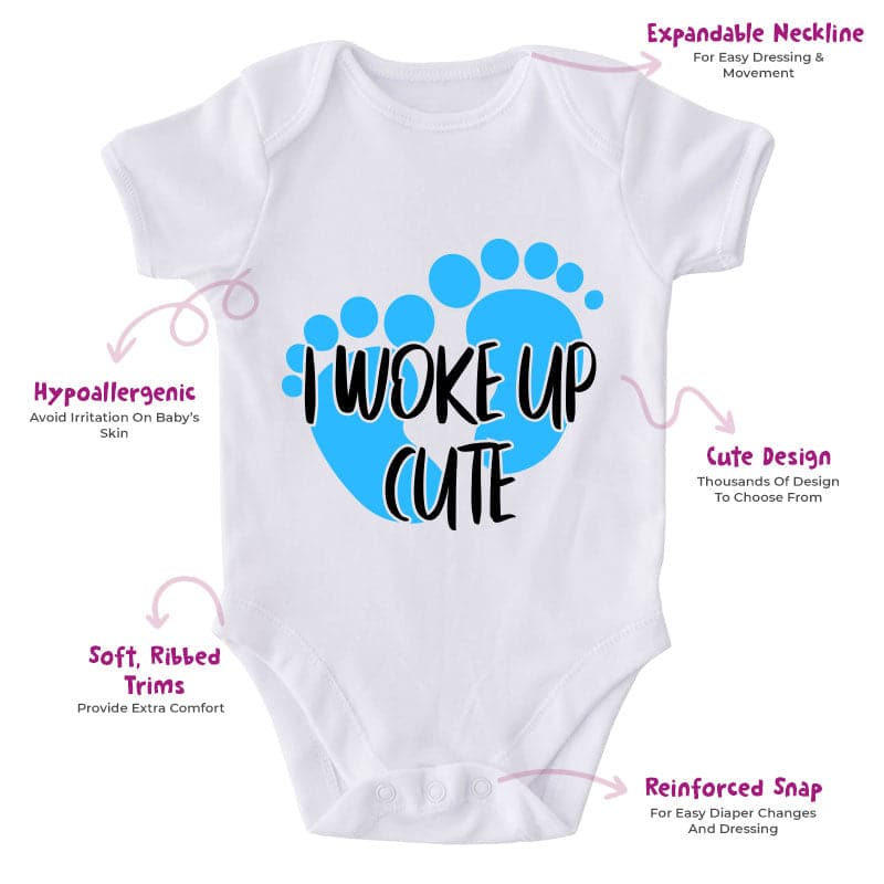 I Woke Up Cute-Onesie-Best Gift For Babies-Adorable Baby Clothes-Clothes For Baby-Best Gift For Papa-Best Gift For Mama-Cute Onesie