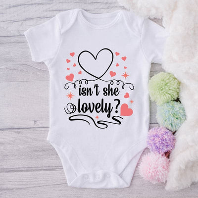Isn't She Lovely?-Onesie-Best Gift For Babies-Adorable Baby Clothes-Clothes For Baby-Best Gift For Papa-Best Gift For Mama-Cute Onesie