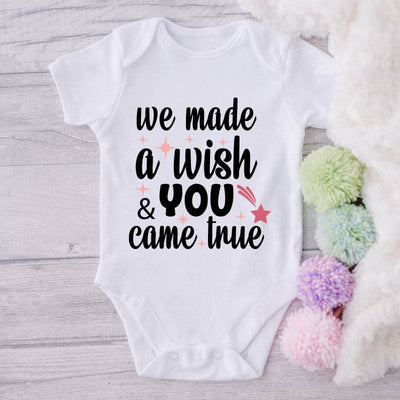 We Made A Wish & You Came True-Onesie-Best Gift For Babies-Adorable Baby Clothes-Clothes For Baby-Best Gift For Papa-Best Gift For Mama-Cute Onesie