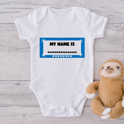 My Name Is...-Onesie-Best Gift For Babies-Adorable Baby Clothes-Clothes For Baby-Best Gift For Papa-Best Gift For Mama-Cute Onesie