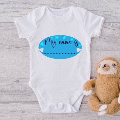 My Name Is...-Onesie-Best Gift For Babies-Adorable Baby Clothes-Clothes For Baby-Best Gift For Papa-Best Gift For Mama-Cute Onesie