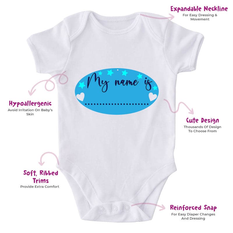 My Name Is...-Onesie-Best Gift For Babies-Adorable Baby Clothes-Clothes For Baby-Best Gift For Papa-Best Gift For Mama-Cute Onesie