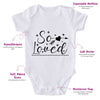 So Loved-Onesie-Best Gift For Babies-Adorable Baby Clothes-Clothes For Baby-Best Gift For Papa-Best Gift For Mama-Cute Onesie