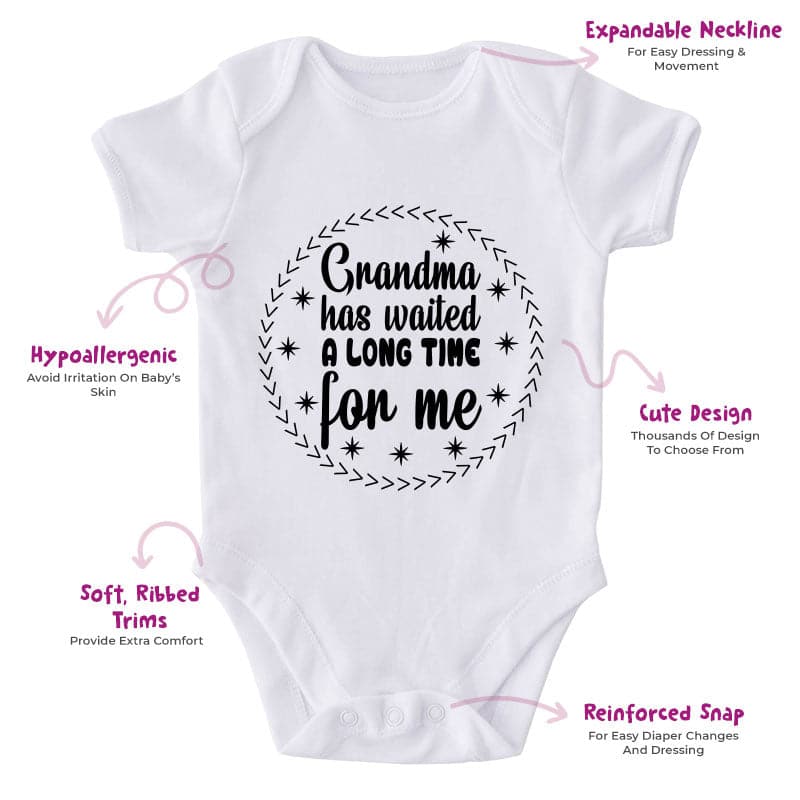 Grandma Has Waited A Long Time For Me-Onesie-Best Gift For Babies-Adorable Baby Clothes-Clothes For Baby-Best Gift For Papa-Best Gift For Mama-Cute Onesie