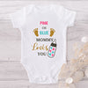 Pink Or Blue Mommy Loves You-Onesie-Best Gift For Babies-Adorable Baby Clothes-Clothes For Baby-Best Gift For Papa-Best Gift For Mama-Cute Onesie