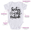 Baby, It's Cold Outside-Onesie-Best Gift For Babies-Adorable Clothes-Clothes For Baby-Best Gift For Papa-Best Gift For Mama-Cute Onesie