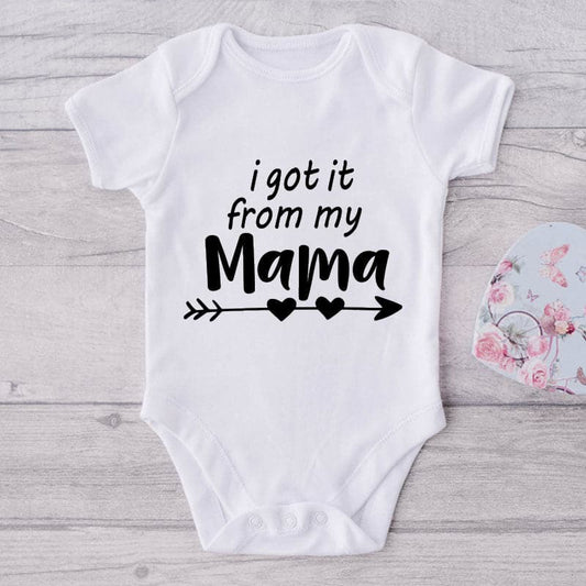 I Got It From My Mama-Onesie-Best Gift For Babies-Adorable Baby Clothes-Clothes For Baby-Best Gift For Papa-Best Gift For Mama-Cute Onesie