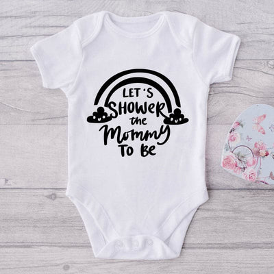 Let's Shower The Mommy To Be-Onesie-Best Gift For Babies-Adorable Baby Clothes-Clothes For Baby-Best Gift For Papa-Best Gift For Mama-Cute Onesie