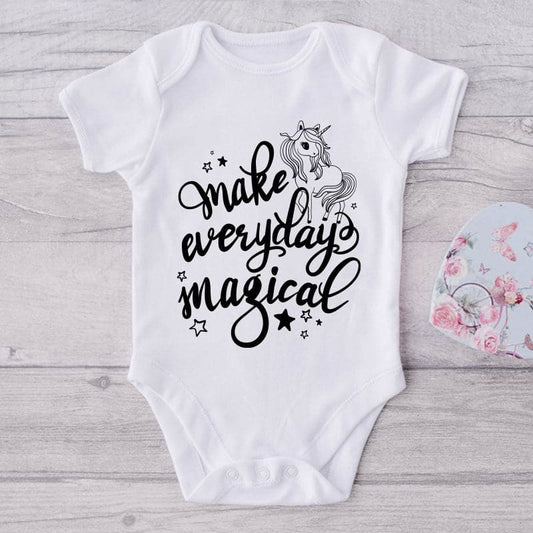Make Everyday Magical-Onesie-Best Gift For Babies-Adorable Baby Clothes-Clothes For Baby-Best Gift For Papa-Best Gift For Mama-Cute Onesie
