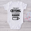 I'm Not Crying I'm Ordering Dinner-Funny Onesie-Best Gift For Babies-Adorable Baby Clothes-Clothes For Baby-Best Gift For Papa-Best Gift For Mama-Cute Onesie