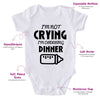 I'm Not Crying I'm Ordering Dinner-Funny Onesie-Best Gift For Babies-Adorable Baby Clothes-Clothes For Baby-Best Gift For Papa-Best Gift For Mama-Cute Onesie