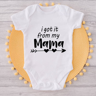 I Got It From My Mama-Onesie-Best Gift For Babies-Adorable Baby Clothes-Clothes For Baby-Best Gift For Papa-Best Gift For Mama-Cute Onesie