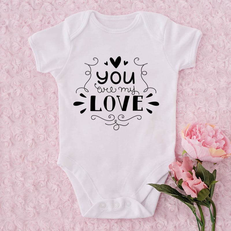 You Are My Love-Onesie-Best Gift For Babies-Adorable Baby Clothes-Clothes For Baby-Best Gift For Papa-Best Gift For Mama-Cute Onesie