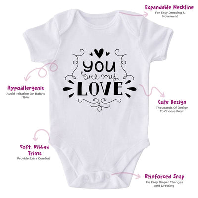 You Are My Love-Onesie-Best Gift For Babies-Adorable Baby Clothes-Clothes For Baby-Best Gift For Papa-Best Gift For Mama-Cute Onesie