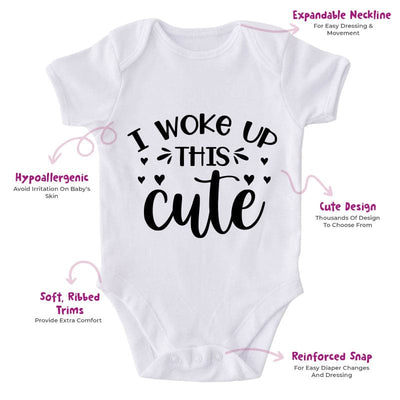 I  Woke Up This Cute- Funny Onesie-Best Gift For Babies-Adorable Baby Clothes-Clothes For Baby-Best Gift For Papa-Best Gift For Mama-Cute Onesie