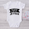 Just Arrived-Funny Onesie-Best Gift For Babies-Adorable Baby Clothes-Clothes For Baby-Best Gift For Papa-Best Gift For Mama-Cute Onesie