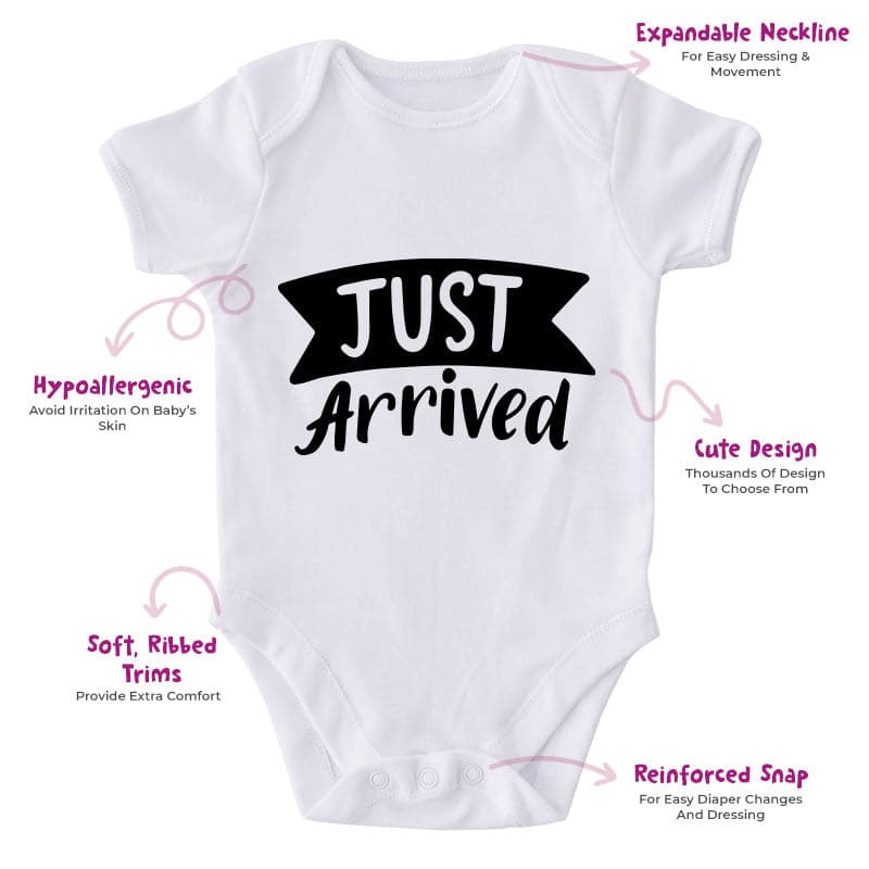 Just Arrived-Funny Onesie-Best Gift For Babies-Adorable Baby Clothes-Clothes For Baby-Best Gift For Papa-Best Gift For Mama-Cute Onesie