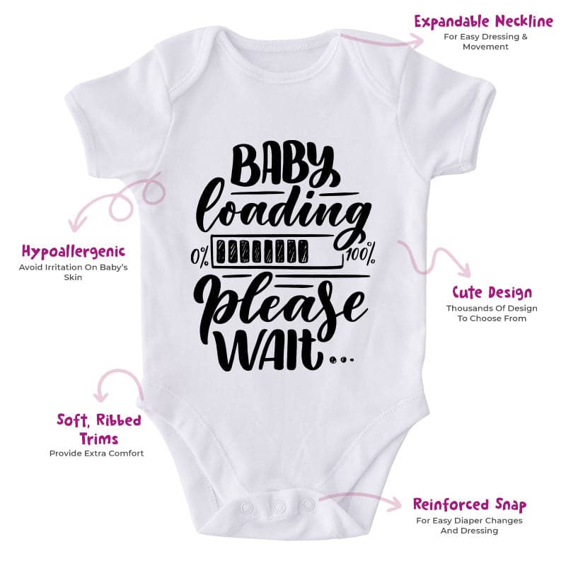 Baby Loading Please Wait-Funny Onesie-Best Gift For Babies-Adorable Baby Clothes-Clothes For Baby-Best Gift For Papa-Best Gift For Mama-Cute Onesie